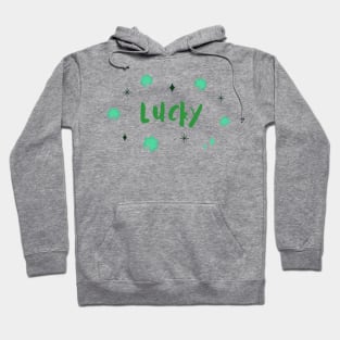 LUCKY IN SAINT PATRICK'S DAY Hoodie